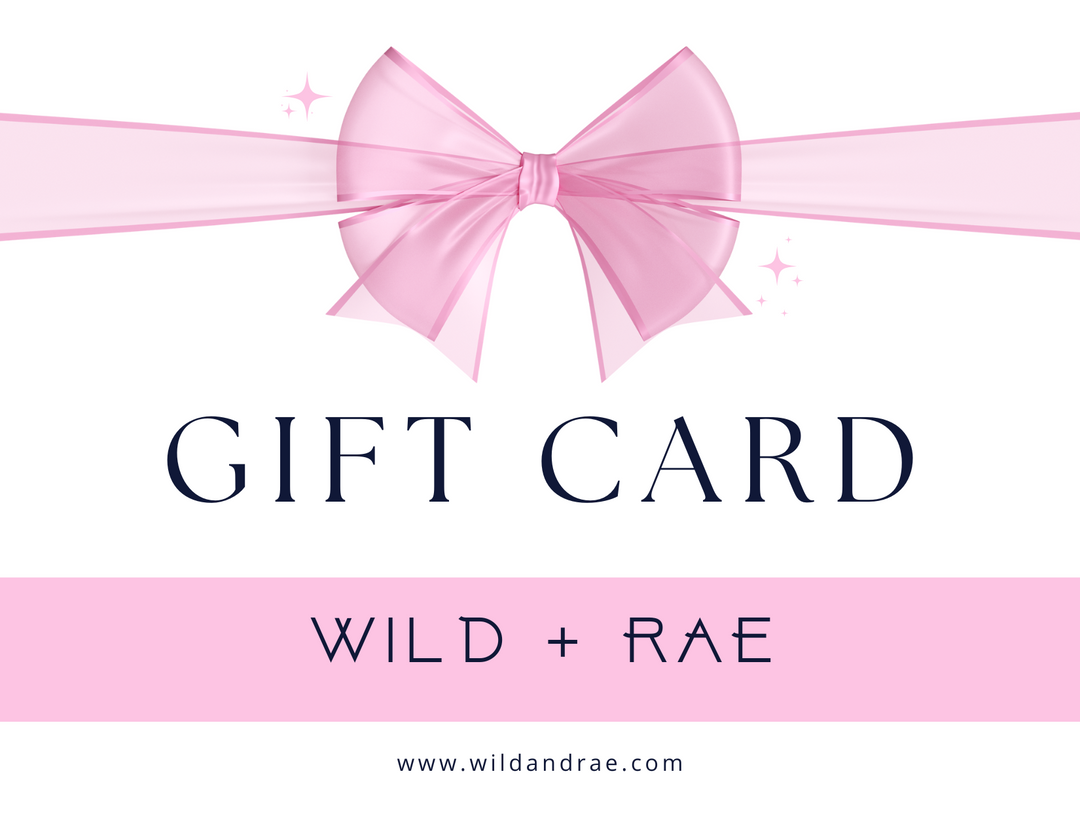 Wild + Rae Gift Card